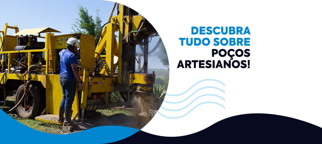 Poços artesianos: tudo o que você precisa saber! Poços artesianos: tudo o que você precisa saber!