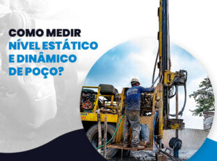 Como medir nível estático e dinâmico de poço? Saiba aqui! Como medir nível estático e dinâmico de poço? Saiba aqui!
